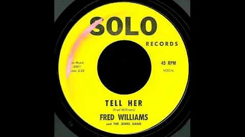 Fred Williams & The Jewels Band - Tell Her (1969)