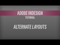 Adobe InDesign – Alternate Layouts Tutorial