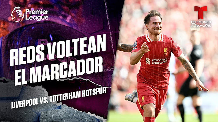 Golazo de Alexis Mac Allister - Liverpool vs. Tottenham Hotspur | Premier League