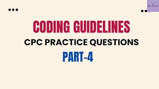 CODING GUIDELINES|CPC PRACTICE|PART-4|MEDICAL CODING AND BILLING