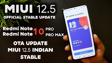 MIUI 12.5.1.0 OFFICIAL OTA UPDATE | Redmi Note 10 Pro | Note 10 Pro Max | MIUI 12.5 STABLE UPDATE