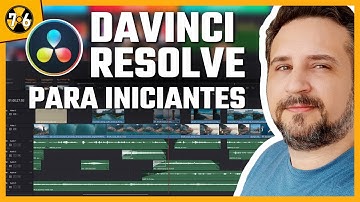 DaVinci Resolve para Iniciantes - Como Editar Vídeos - Completo!