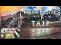 Top 10 places in taif location details are in the description box   10   