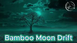 Bamboo Moon Drift – Gentle Bamboo Flute Under Moonlight, Meditation | Tiếng Sáo Trúc Dưới Ánh Trăng