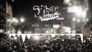 Raisa - Kali Kedua (Dualizm Rework)