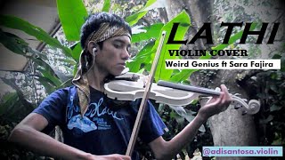 LATHI (Weird Genius ft Sara Fajira) VIOLIN COVER | Adisantosa