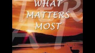 WHAT MATTERS MOST - Kenny Rankin (Lyrics)