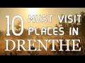 Top ten best tourist attractions to visit in drenthe province  netherlands