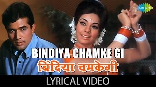 Video thumbnail of "Bindiya Chamke Gi with lyrics | बिंदिया चमकेगी गाने के बोल | Do Raaste | Rajesh Khanna, Mumtaz"