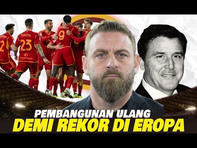 Minimal Semi Final di 4 edisi Pentas Eropa, AS Roma Susun Ulang SkuadJika Bermain di Liga Champion class=