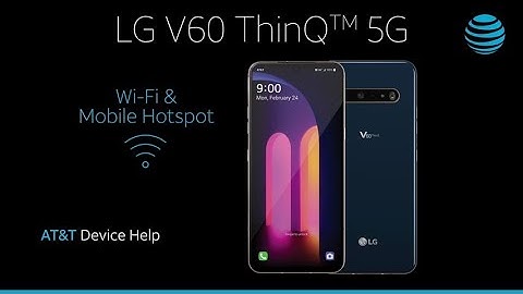Learn how to use WiFi Mobile Hotspot on your LG V60 ThinQ™ | AT&T Wireless