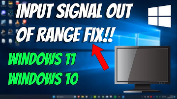 How To Fix Input Signal Out Of Range Change Settings Monitor Error