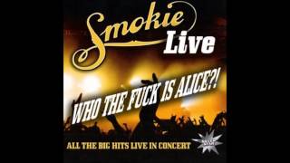 Video thumbnail of ""Who the fuck is Alice" - Smokie /HQ/"