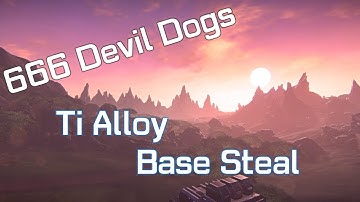 Planetside 2 - 666 Devil Dogs -TI Alloys base steal