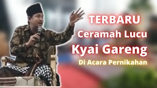 Ceramah Lucu Kyai Gareng Terbaru Di Acara Pernikahan