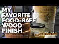 My Favorite Food Safe Wood Finish for Tried and True Original Finish non-toxic wood bowls Video