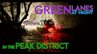 Green Lanes in The Peak District, at night!