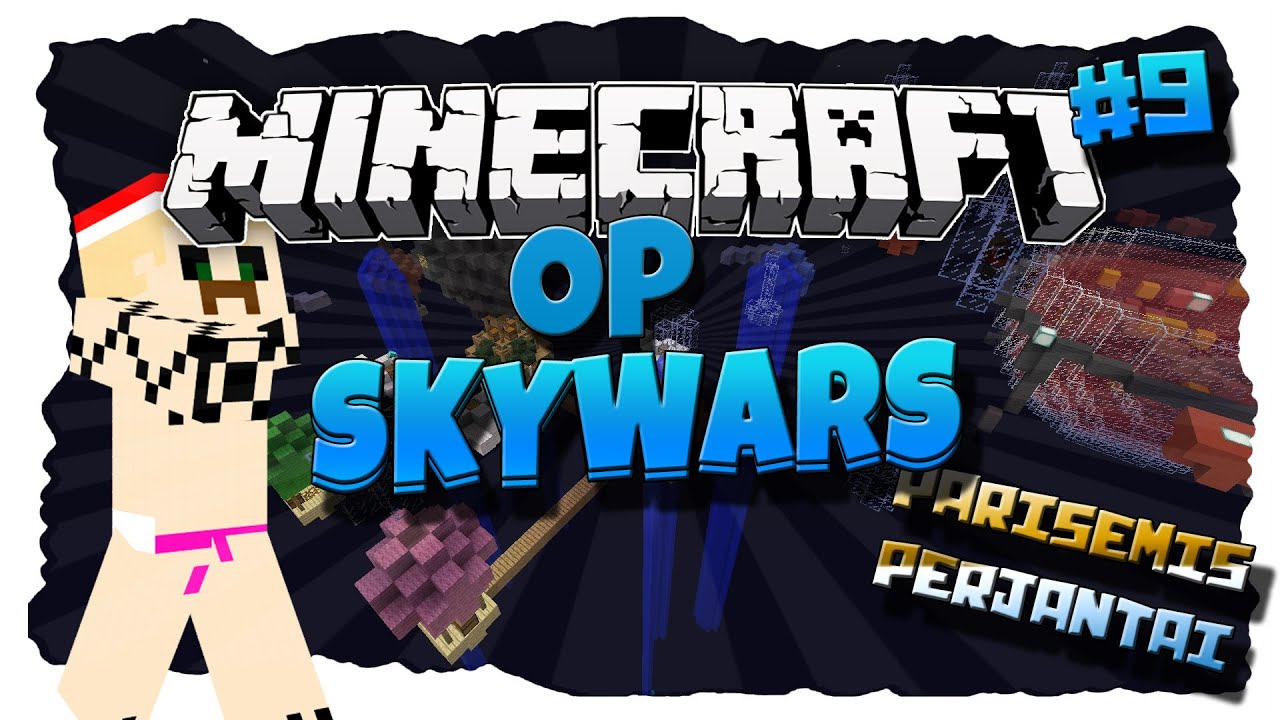viihdeässät PÄRISEMIS PERJANTAI - OP SkyWars /W Deata #9