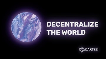 Decentralize the WORLD with Cartesi
