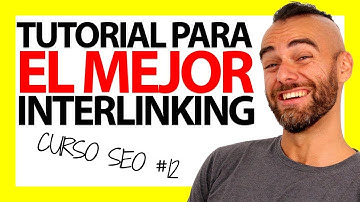 ¡El MEJOR tutorial de INTERLINKING o ENLAZADO INTERNO de la HISTORIA! (de verdad)