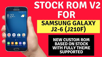 Stock Rom V2 For Samsung Galaxy J2-6 (J210F)