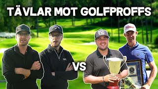 KAN VI SLÅ TVÅ GOLFPROFFS?