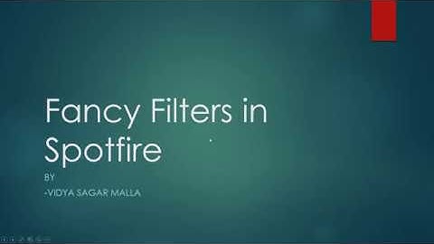 Tibco Spotfire Fancy Filter Panel- Part 1