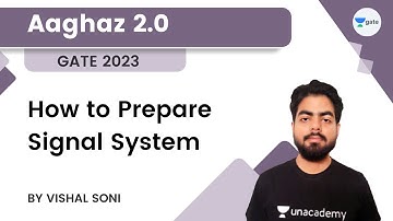 How to Prepare Signal System | Aaghaz 2.0 | GATE 2023 | Vishal Soni