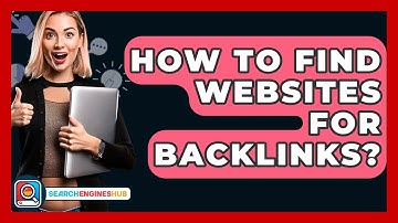 How To Find Websites For Backlinks? - SearchEnginesHub.com