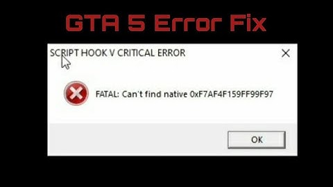 Script Hook V Critical Error Fatal Can