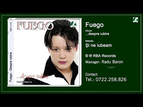 Fuego Si ne iubeam