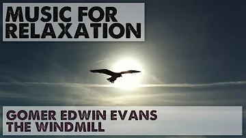 Gomer Edwin Evans - The Windmill | Music for Recreation