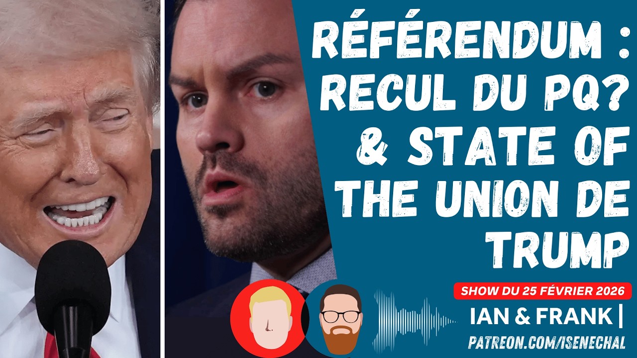 SONDAGE : vers un recul sur le RÉFÉRENDUM? & State Of The Union de TRUMP !