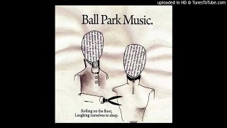 Ball Park Music – Doctor (The Memory-Preserving Image Box)