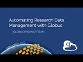 Automating research data management with globus