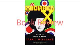 Michael X: A Life in Black and White - Book Review (Audio)
