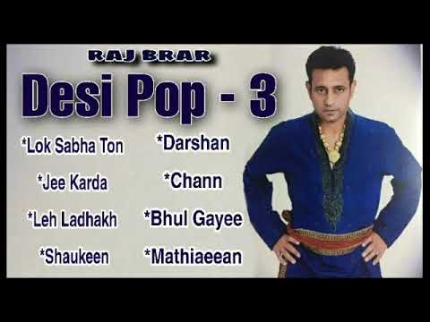 Desi Pop 3  Raj Brar  Full Album