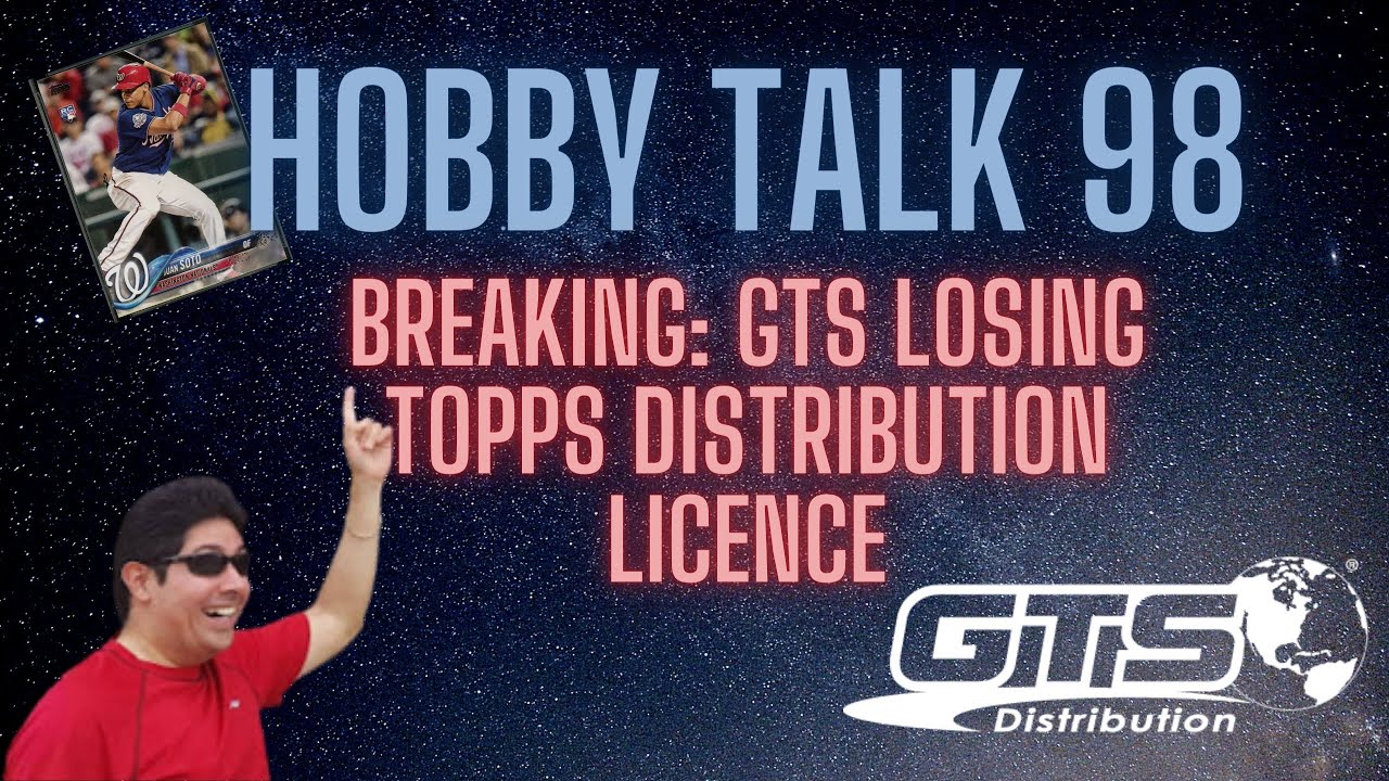 Breaking: GTS losing Topps distribution licence at the end of the year -  YouTube