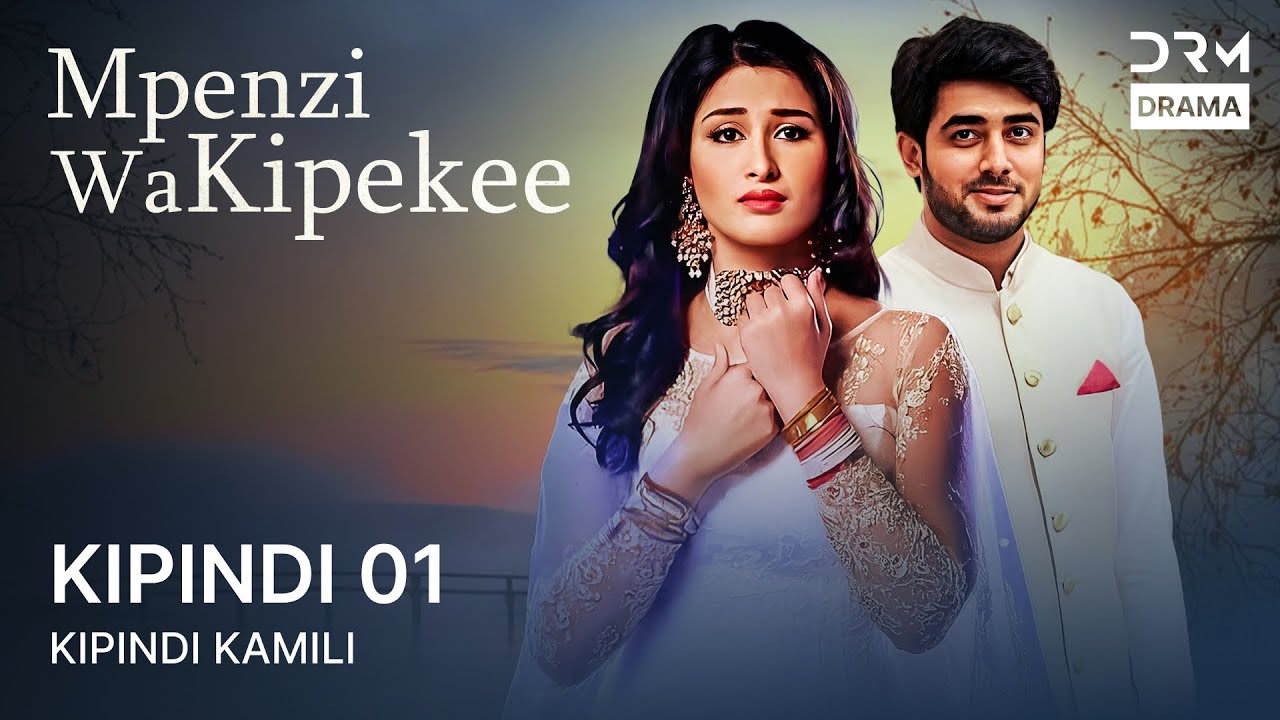 Mpenzi wa Kipekee | Sehemu ya 1 | Piya Albela | Tamthilia ya Kihindi kwa Kiswahili