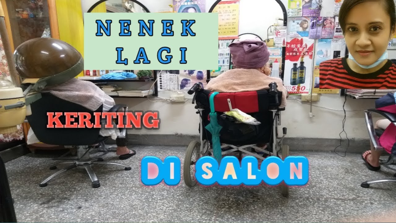 Nenek ama potong dan kriting rambut  di  salon  YouTube