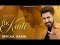 Ik Kudi - Official Teaser | Gippy Grewal | Happy Raikoti | Avvy Sra | Humble Music