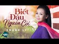 Biết Đâu Nguồn Cội - Khánh Ly | Official MV 🎶