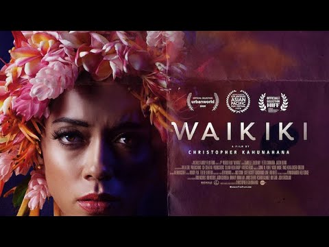 WAIKIKI The Film Official Trailer