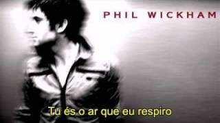 PHIL WICKHAM - ALWAYS FOREVER - TRADUÇÃO