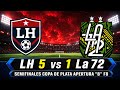 Lh 5 vs 1 La 72 - Copa de Plata Semifinal Agustiniano “B” F8