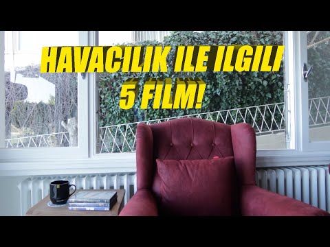 Video: Havacılıkla Ilgili Ilginç Filmler Nelerdir?