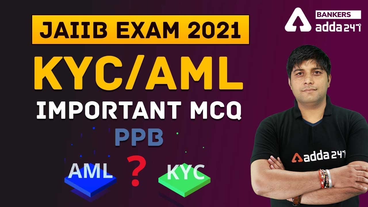 JAIIB 2021 | PPB | KYC/AML | Important MCQ