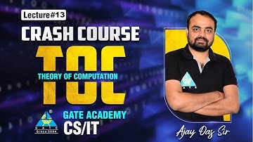 #13 Theory of computation| Crash course | CS-IT | Ajay Das Sir
