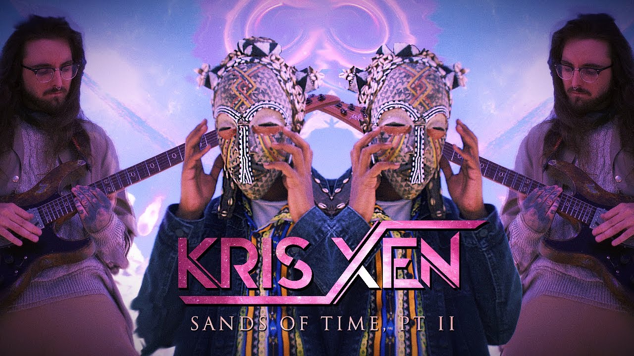 Kris Xen - Sands Of Time PT. II (Official Music Video)