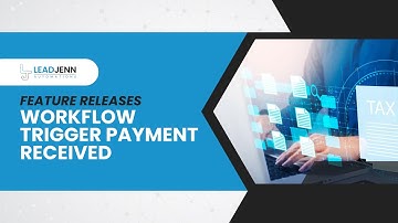 Workflow Trigger Payment Received in LeadJenn Automations